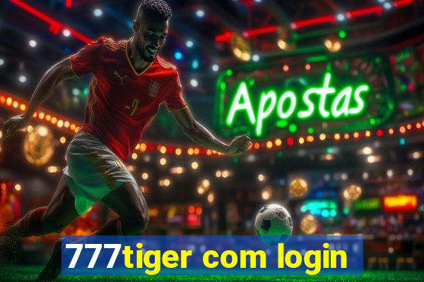 777tiger com login